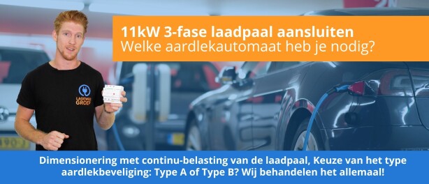 Welke aardlekautomaat heb je nodig voor een 11kW 3-fase laadpaal?