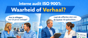 Interne audits die niets opleveren? Dit is waarom (ISO 9001)