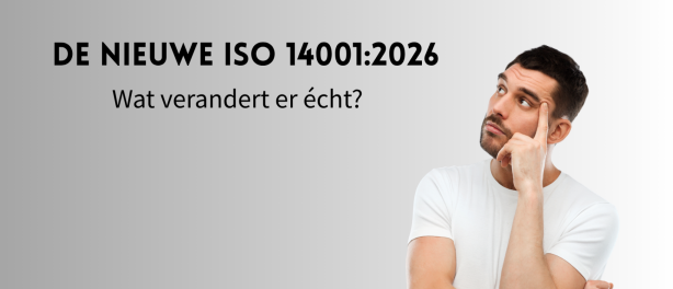 De nieuwe ISO 14001:2026 - wat verandert er echt?