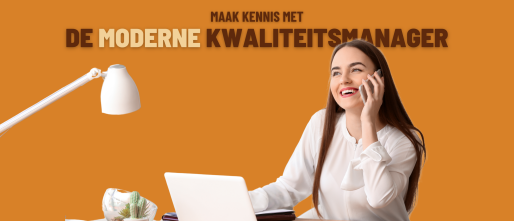 Wat is een moderne kwaliteitsmanager?