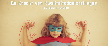 De kracht van ISO 9001 kwaliteitsdoelstellingen