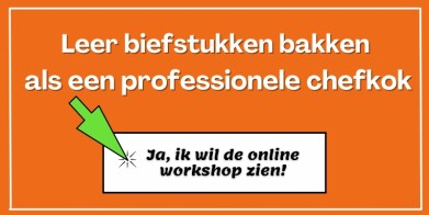 Hoe Bak Je De Perfecte Biefstuk? Uitgebreid Stappenplan!