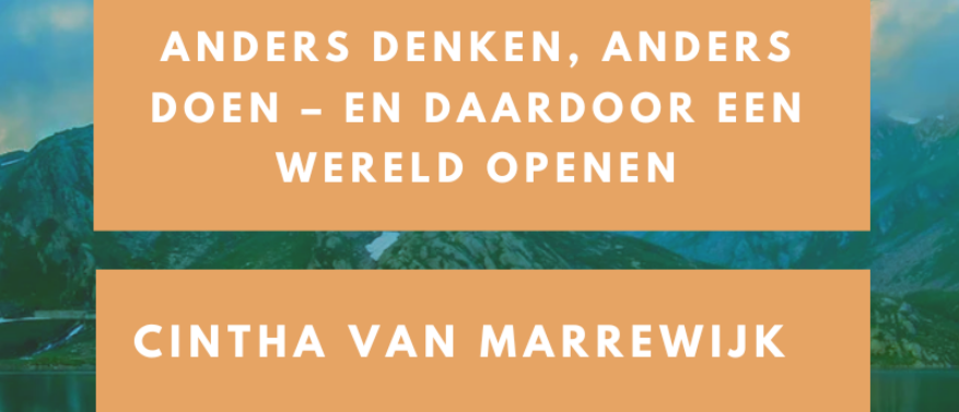 Anders denken, anders doen – en daardoor een wereld openen