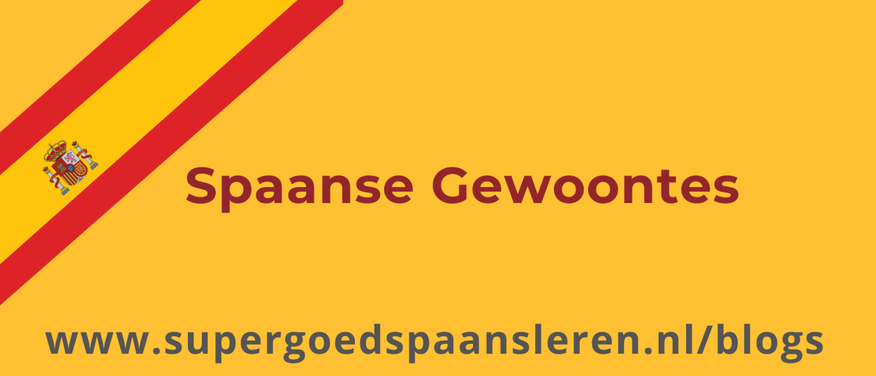 5 Spaanse Gewoontes