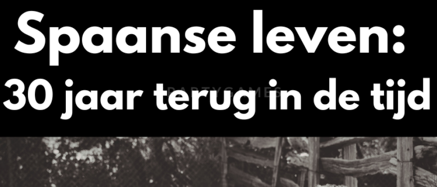 In Spanje reis je zomaar 30 jaar terug in de tijd