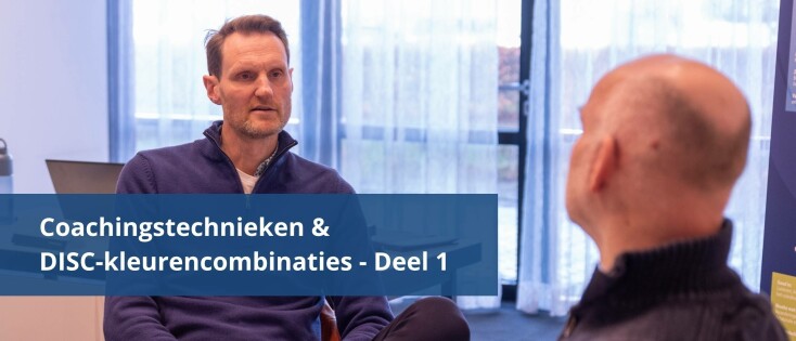 Welke coachingstechnieken passen het beste bij specifieke DISC-kleurencombinaties? Deel 1