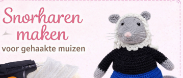 Snorharen voor gehaakte muizen – wat gebruik ik en hoe maak je ze?