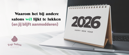 Waarom het bij andere salons wél lijkt te lukken (en jij blijft aanmodderen)