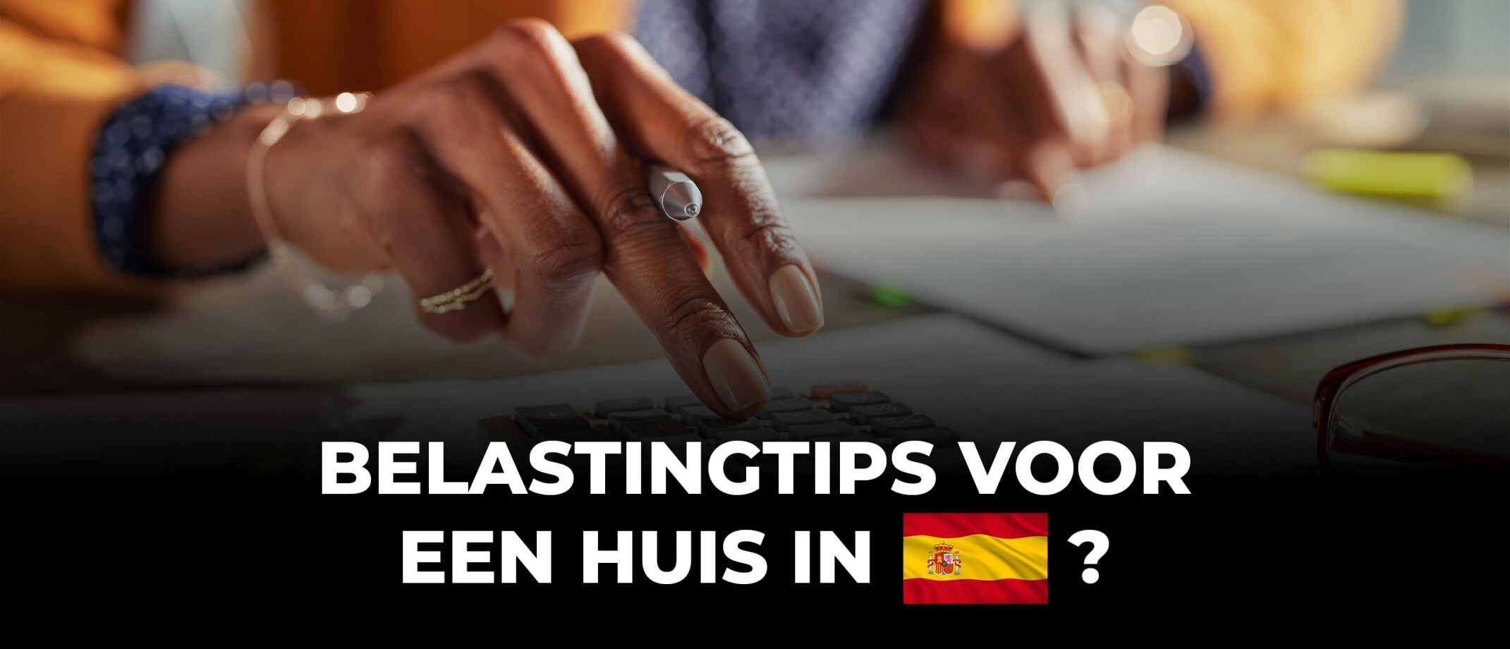 Hoeveel belasting betaal je over een tweede huis in Spanje?