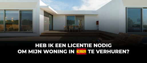 Heb ik een licentie nodig om mijn woning in Spanje te verhuren?