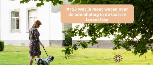 Wat je moet weten over de ademhaling in de laatste levensfase