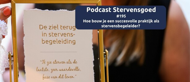 Hoe bouw je een succesvolle praktijk als stervensbegeleider