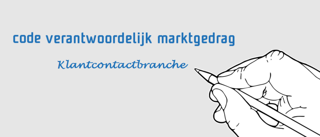 De Code Verantwoordelijk Marktgedrag voor de klantcontactsector komt eraan.