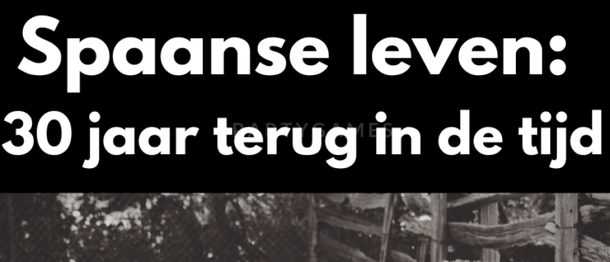 In Spanje reis je zomaar 30 jaar terug in de tijd