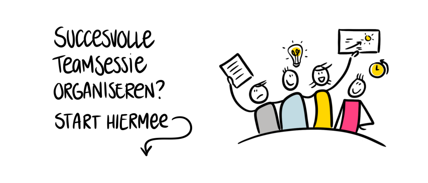 Succesvolle teamsessie organiseren? Begin dan hiermee