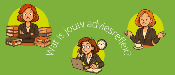 Van reflex naar regie  - ontdek jouw adviesreflex