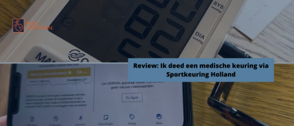 Review: Ik deed een medische keuring via Sportkeuring Holland