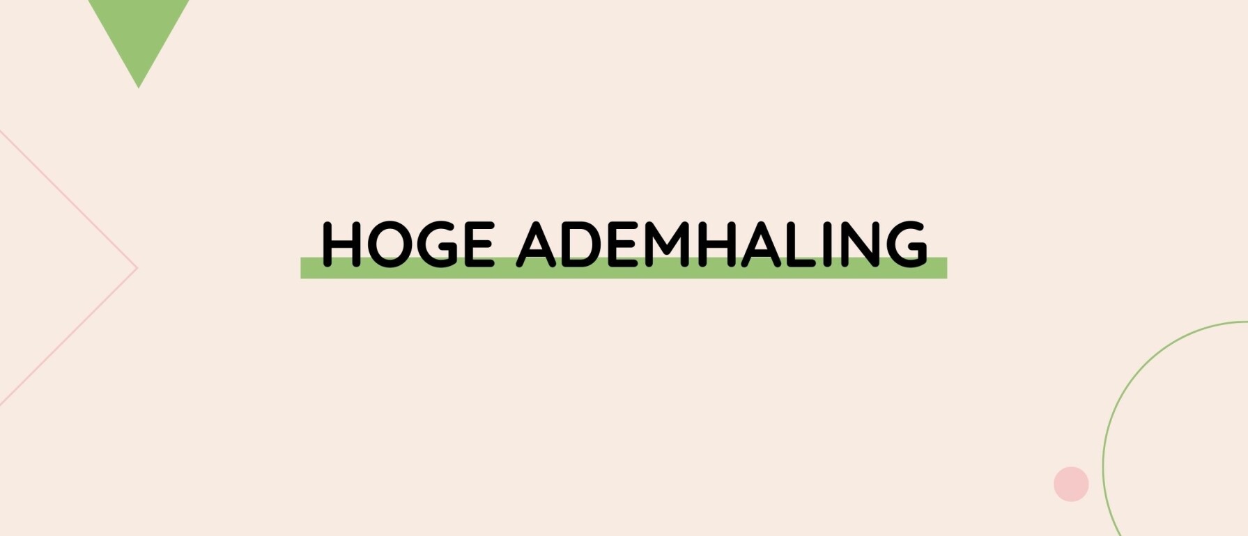 Wat is een hoge ademhaling en wat kun je eraan doen?