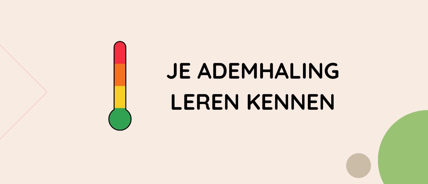 Je ademhaling leren kennen: hoe doe je dat?