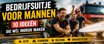Bedrijfsuitje voor mannen en vriendengroepen: 10 ideeën die wél indruk maken