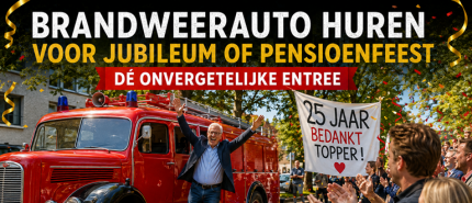 Brandweerauto Huren voor een Jubileum of Pensioenfeest