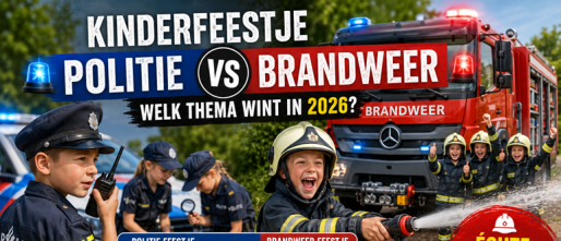 Kinderfeestje Politie vs Brandweer: Welk Thema Wint in 2026?