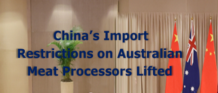 China’s import restrictions on Australian meat processors lifted