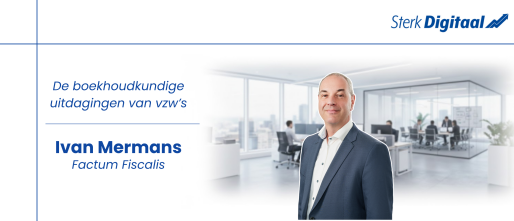 Interview met Ivan Mermans, eigenaar van Factum Fiscalis, over de boekhoudkundige uitdagingen van vzw’s