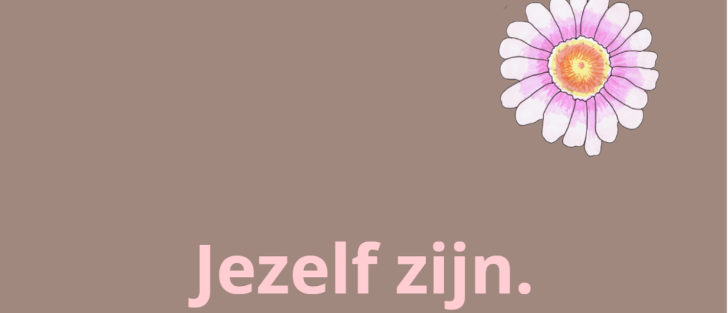 Jezelf zijn