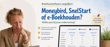 Moneybird, SnelStart of e-Boekhouden, welke past bij jou?