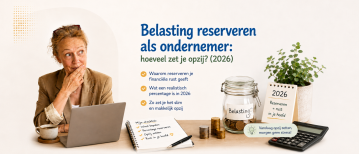 Belasting reserveren als zzper: hoeveel zet je opzij?
