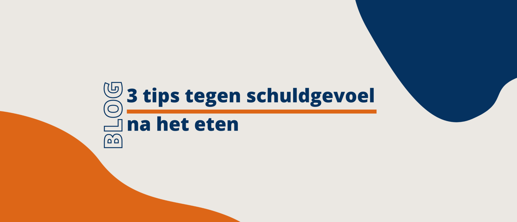 Schuldgevoel na het eten? Met deze tips is dat niet meer nodig!