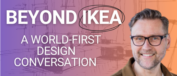 Beyond IKEA - A World-First Design Conversation on Democratic Luxury | Patrik Gustafsson