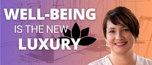 Well-being is the New Luxury