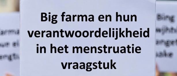 Big Pharma en hun verantwoordelijkheid in het menstruatie vraagstuk