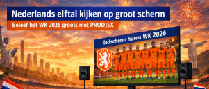 Ledscherm huren WK 2026 – Samen genieten van topvoetbal