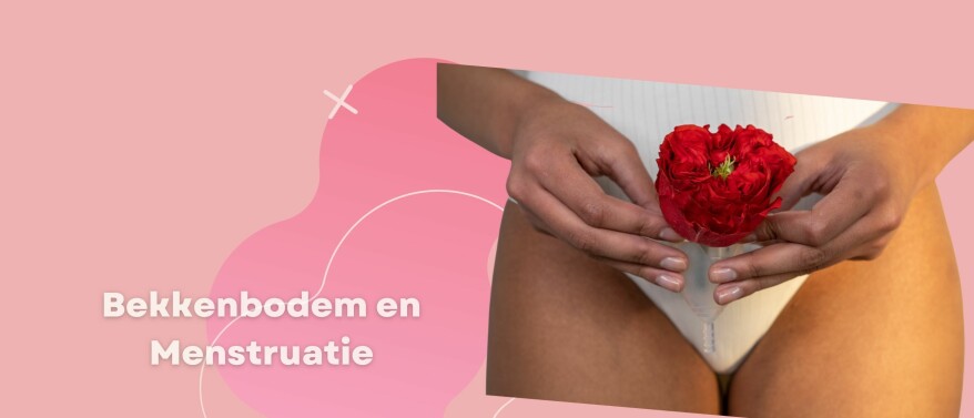 Bekkenbodem en menstruatie