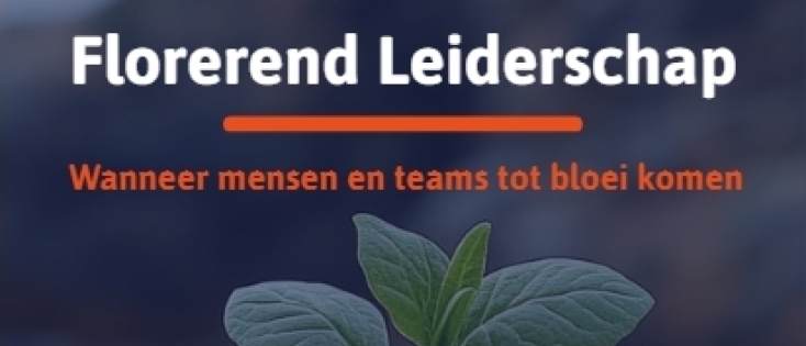 Ons jubileumseminar Florerend Leiderschap binnenkort!