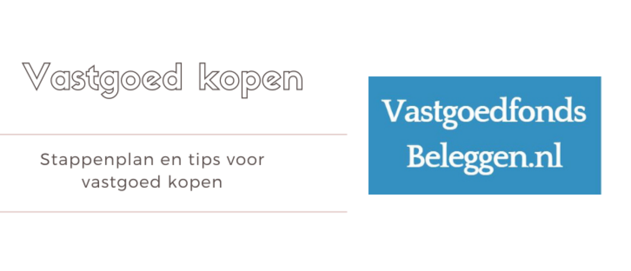 Vastgoed Kopen: Gratis Beginnersgids, Stappenplan en Cursus [2024]