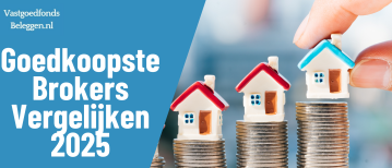 Goedkoopste Brokers 2025 voor Vastgoedbeleggers – Vergelijk en Bespaar op Kosten