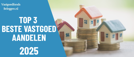 Top 3 Beste Vastgoedaandelen Kopen | Oktober 2025