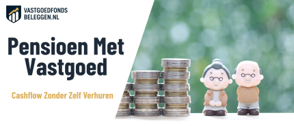 Pensioen Aanvullen Met Vastgoed: Cashflow, Spreiding En Risico’s