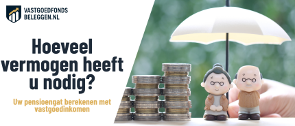 Pensioengat Berekenen met Vastgoedinkomen: Hoeveel Vermogen is Nodig?