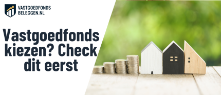 Beleggen in een vastgoedfonds: complete due-diligencechecklist