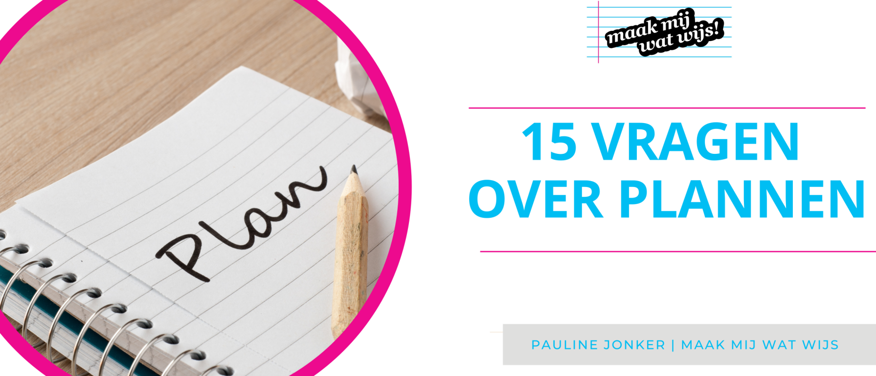 15 Vragen Over Plannen 15-vragen-over-plannen