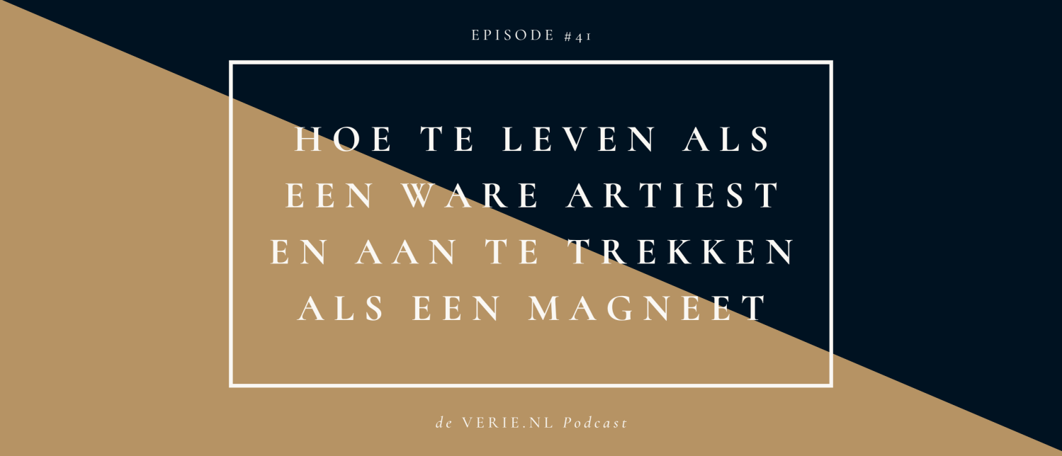 Hoe te leven als een ware artiest en aan te trekken als een magneet