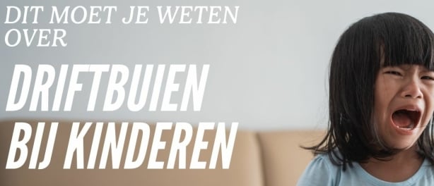 Driftbuien bij kinderen: wat er vaak onder zit en hoe we daar in een NEI-consult naar kijken