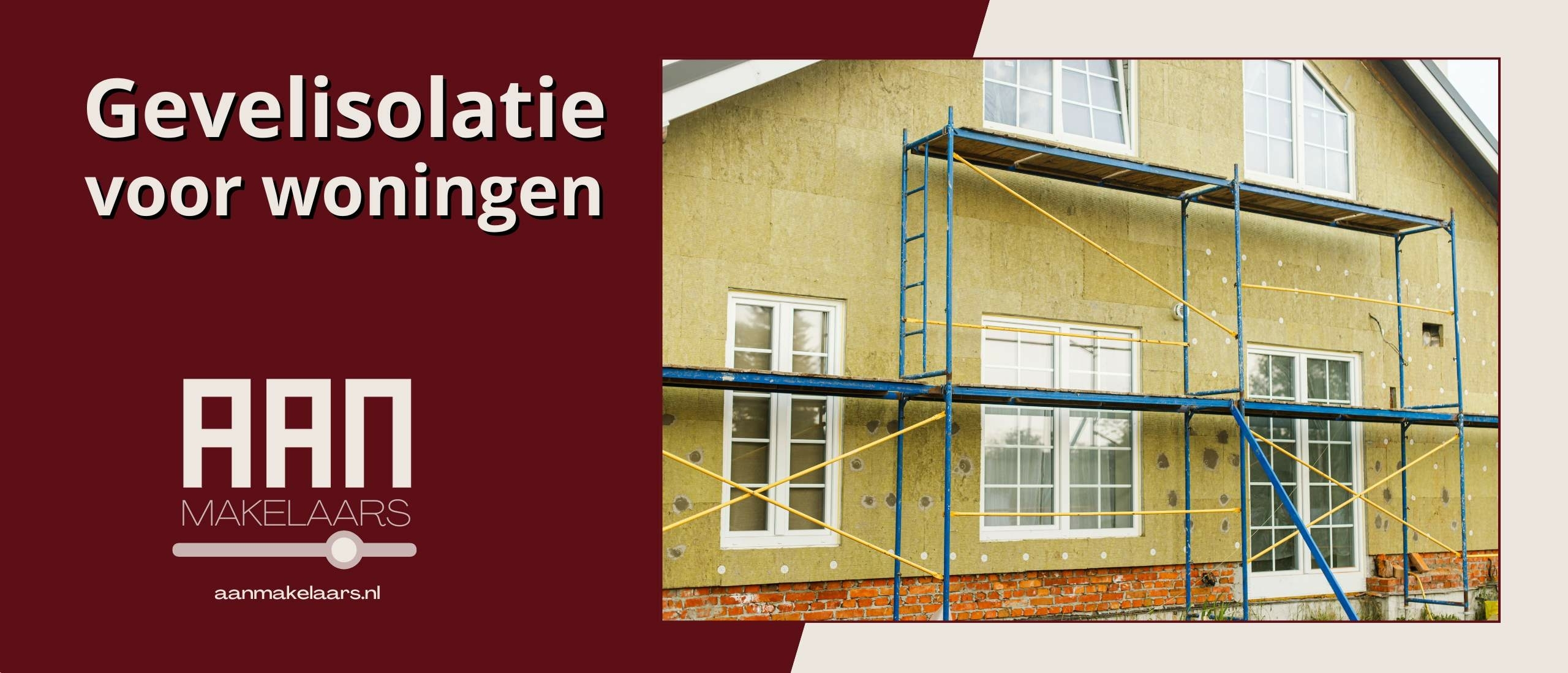 Gevelisolatie uitgelegd – warmere muren en meer wooncomfort | AAN Makelaars