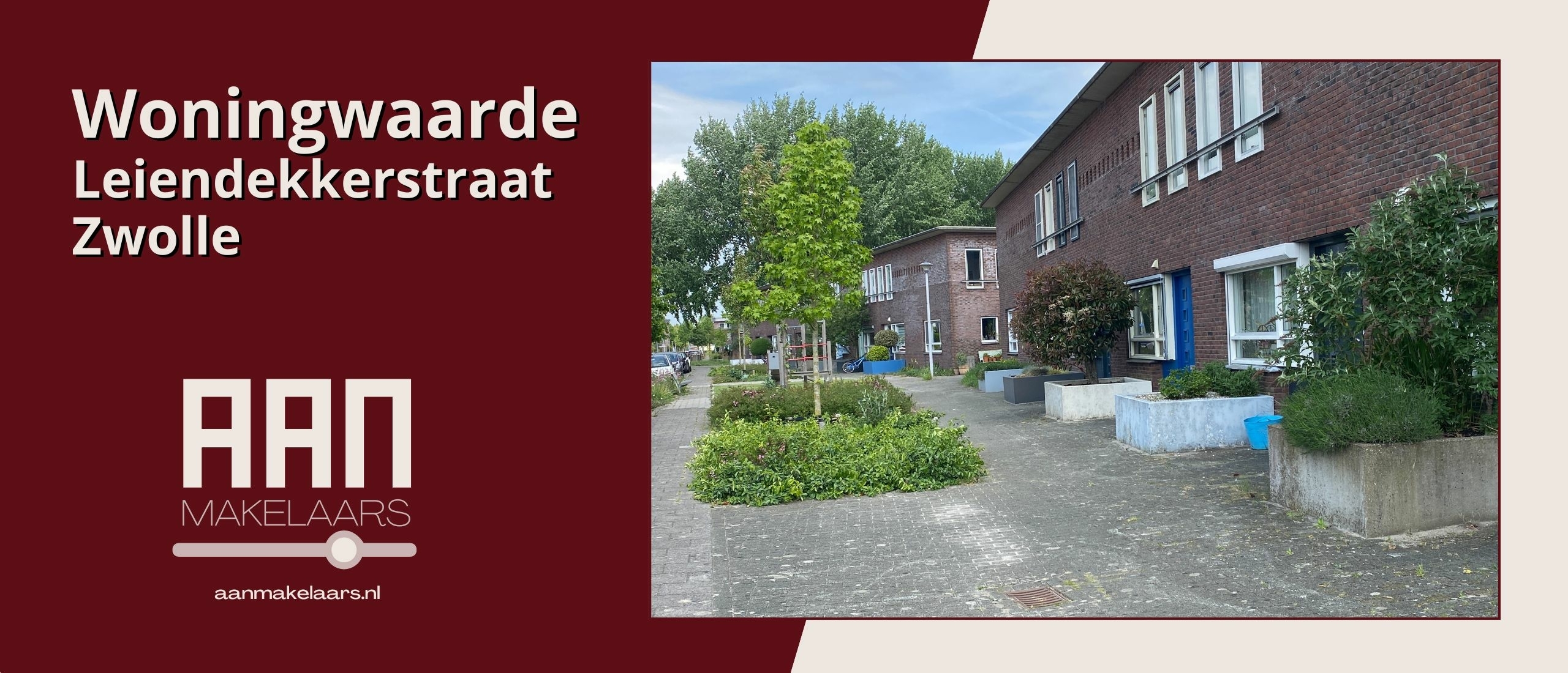 Leiendekkerstraat Zwolle – woningwaarde en biedadvies | AAN Makelaars