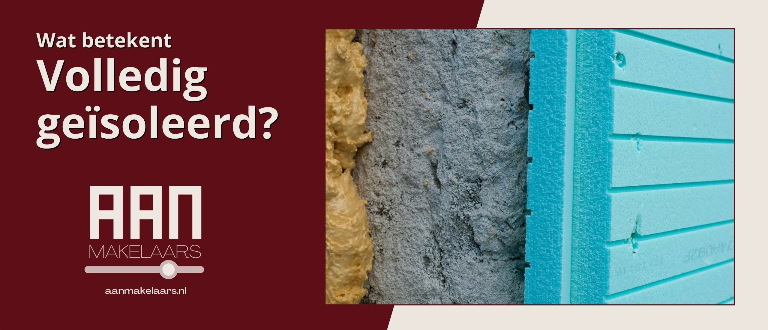 Wat betekent volledig geïsoleerd bij een woning? | AAN Makelaars